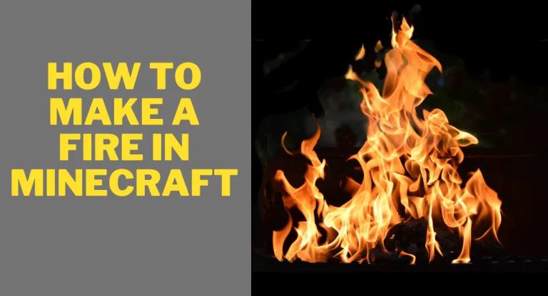 how-to-make-fire-in-minecraft